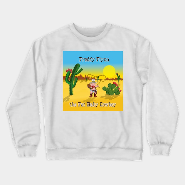 Fat Baby Cowboy Open Range Crewneck Sweatshirt by Evangeltoons